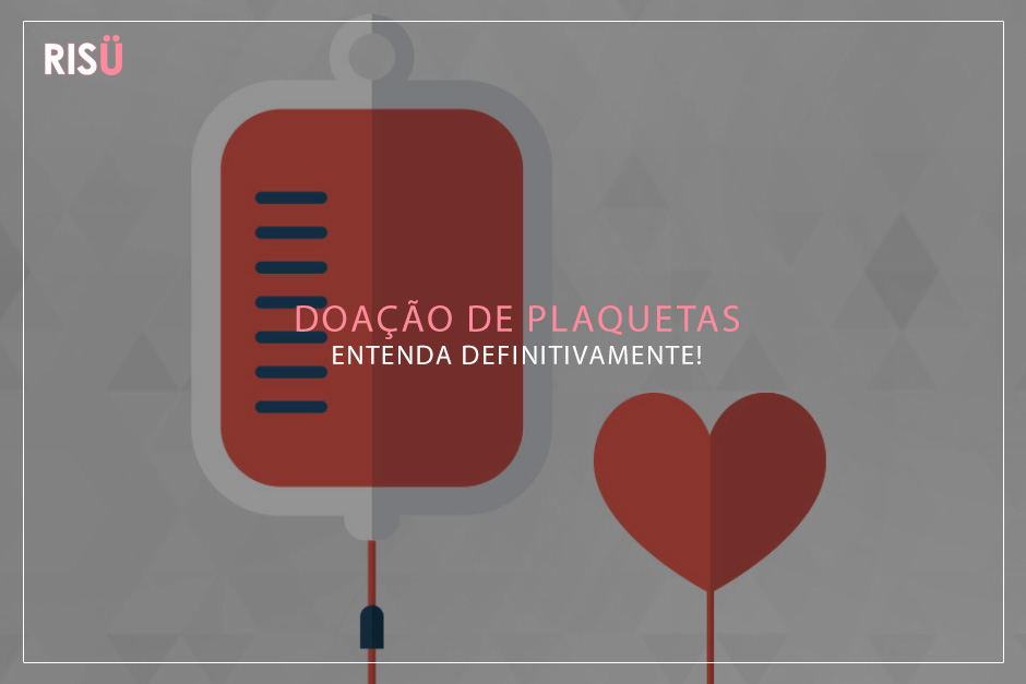 O que é Doação de Plaquetas?