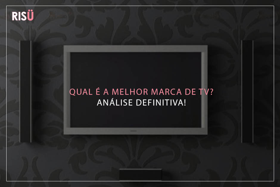 Qual a melhor marca de tv