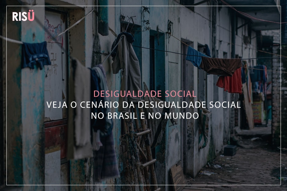 Desigualdade Social