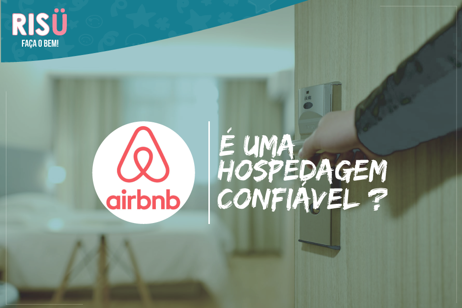Airbnb é confiável?