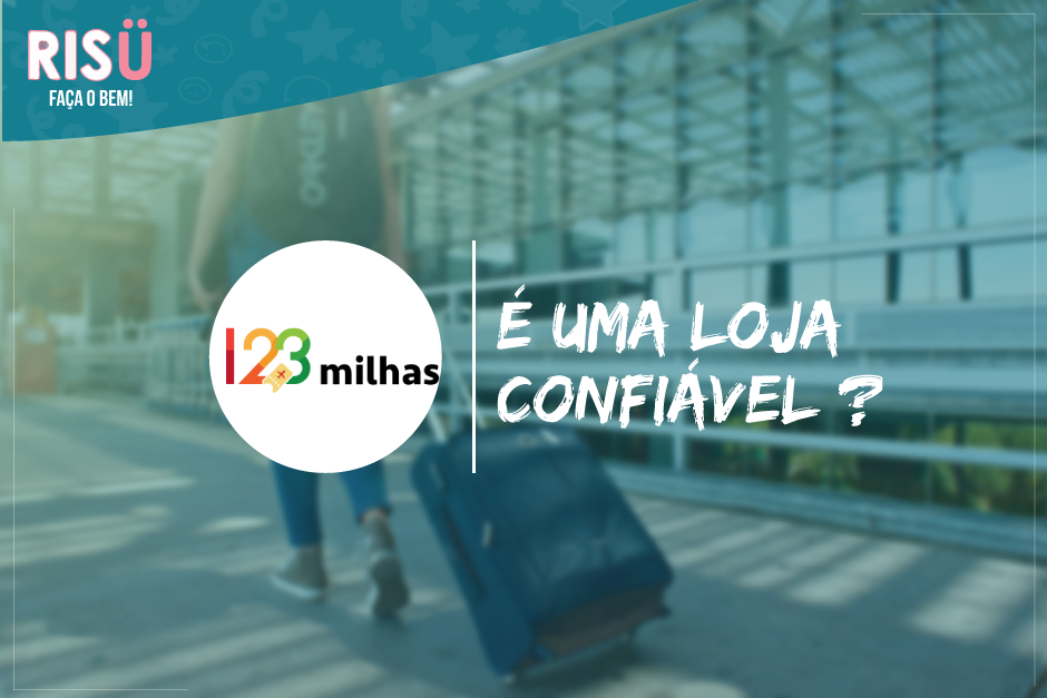 123 Milhas é confiável?
