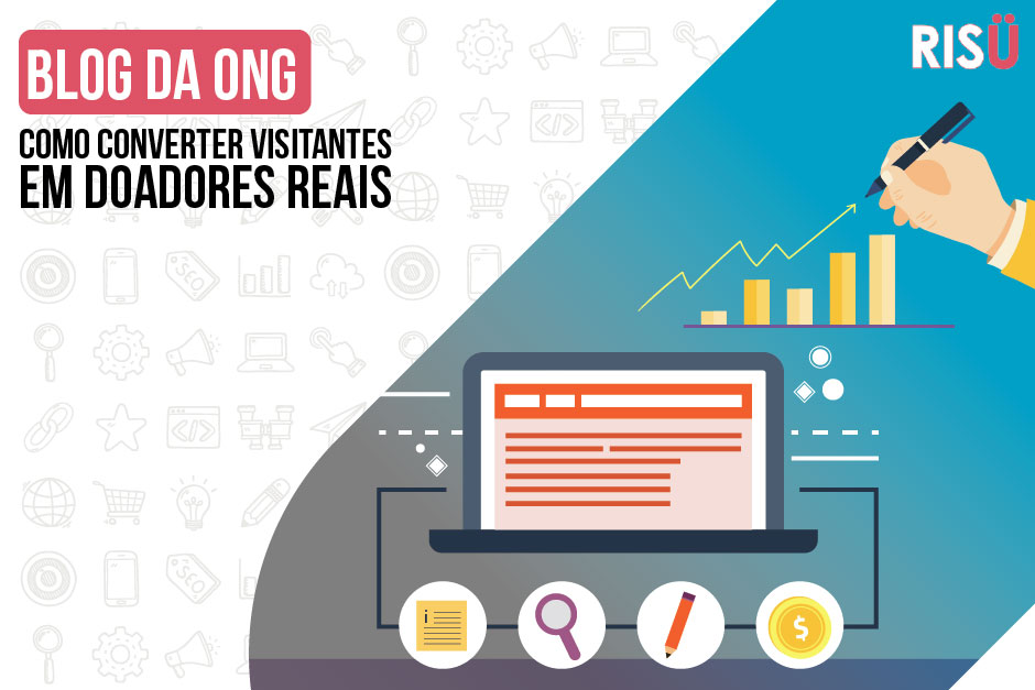 Como converter visitantes do Blog em doadores reais?